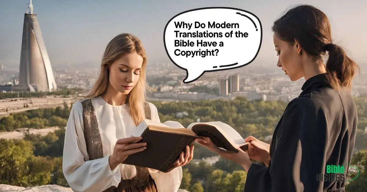 Why Do Modern Translations of the Bible Have a Copyright
