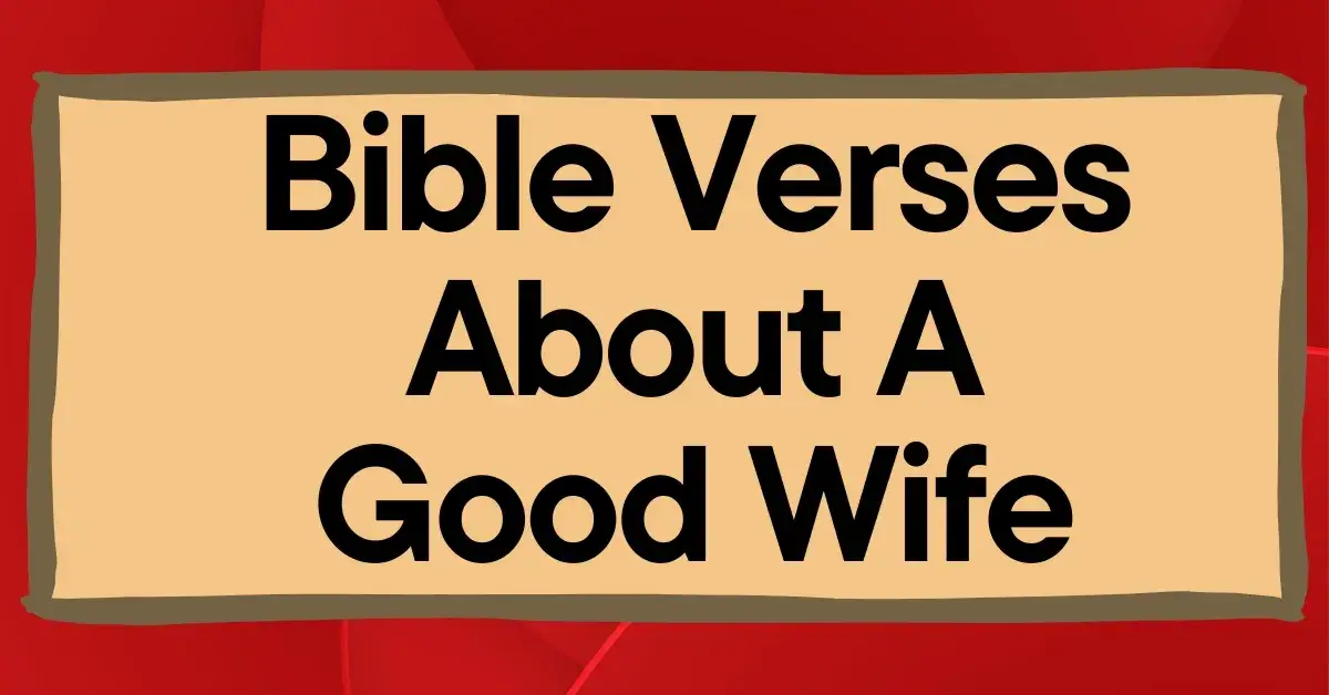 Bible Verses About A Good Wife