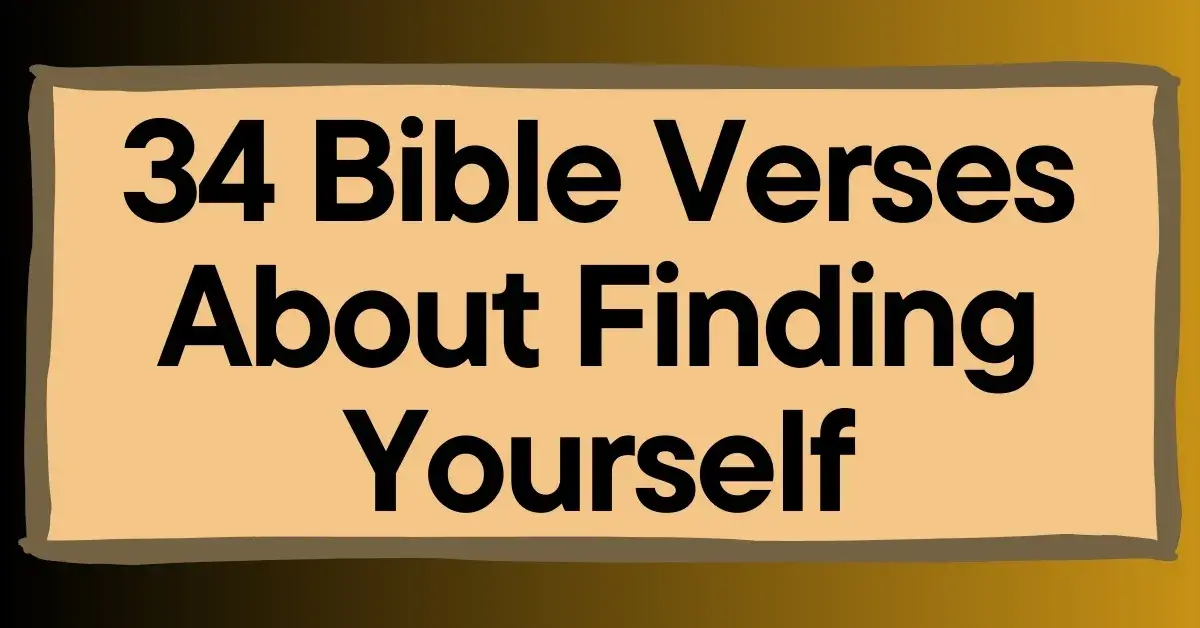 Bible Verses About Finding Yourself